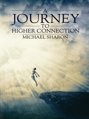 cover image of A Journey to Higher Connection